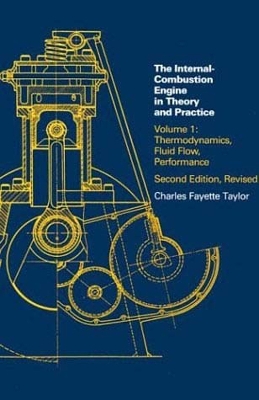 The Internal Combustion Engine in Theory and Practice book