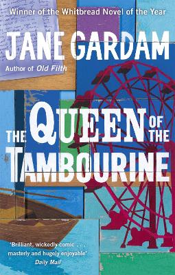 The Queen Of The Tambourine by Jane Gardam
