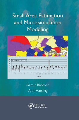Small Area Estimation and Microsimulation Modeling by Azizur Rahman