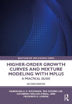 Higher-Order Growth Curves and Mixture Modeling with Mplus: A Practical Guide book