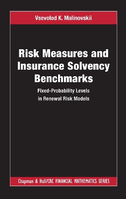 Risk Measures and Insurance Solvency Benchmarks: Fixed-Probability Levels in Renewal Risk Models book