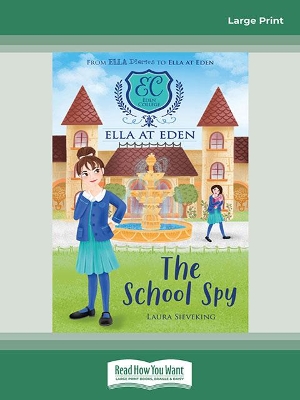 Ella at Eden #5: The School Spy book