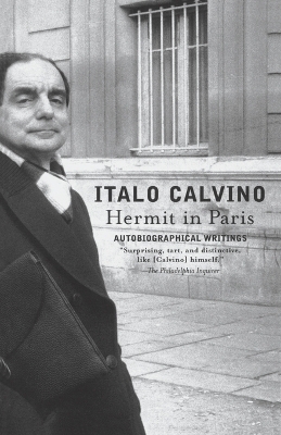 Hermit in Paris by Italo Calvino