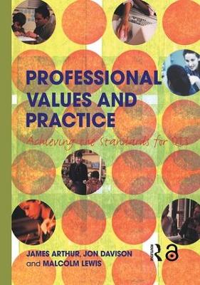 Professional Values and Practice by James Arthur