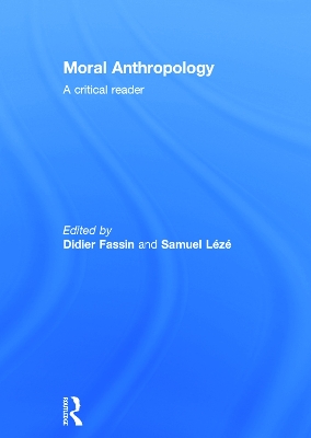 Moral Anthropology by Didier Fassin