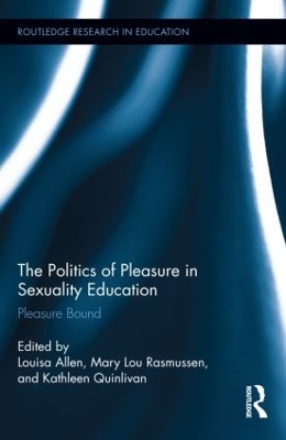 The Politics of Pleasure in Sexuality Education by Louisa Allen