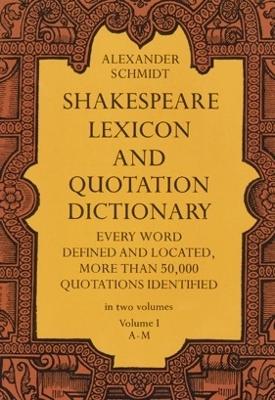 Shakespeare Lexicon and Quotation Dictionary, Vol. 1 book