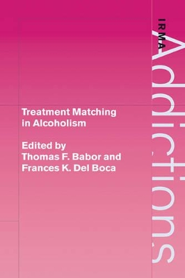 Treatment Matching in Alcoholism by Thomas F. Babor