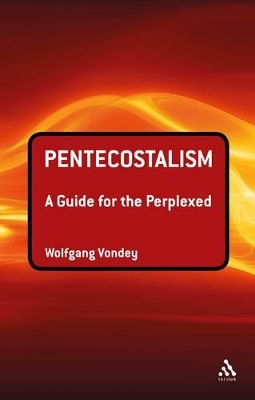 Pentecostalism: a Guide for the Perplexed book