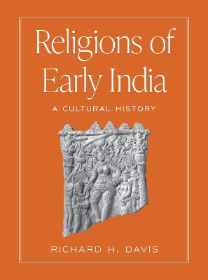 Religions of Early India: A Cultural History book