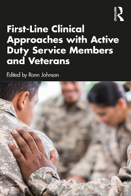 First-Line Clinical Approaches with Active Duty Service Members and Veterans book