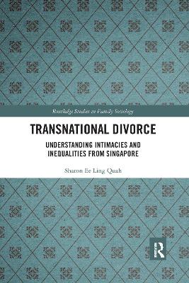 Transnational Divorce: Understanding intimacies and inequalities from Singapore book