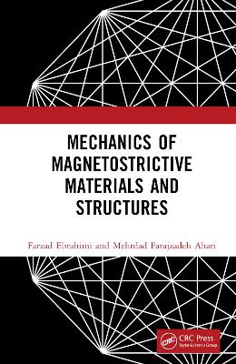 Mechanics of Magnetostrictive Materials and Structures book