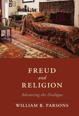 Freud and Religion: Advancing the Dialogue book