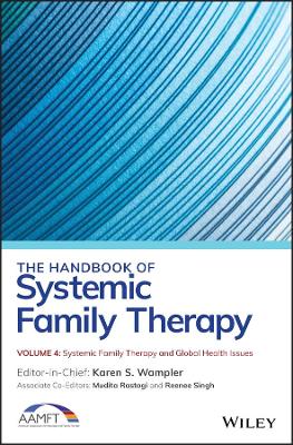 The Handbook of Systemic Family Therapy, Systemic Family Therapy and Global Health Issues book