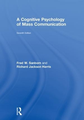 A Cognitive Psychology of Mass Communication by Richard Jackson Harris