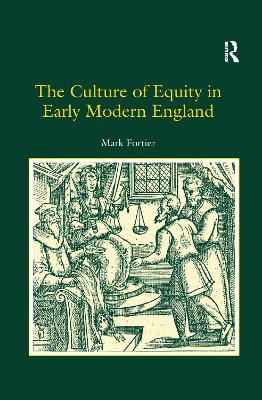 Culture of Equity in Early Modern England by Mark Fortier