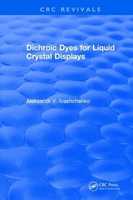 Dichroic Dyes for Liquid Crystal Displays book