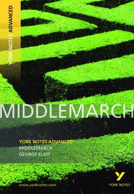 Middlemarch: York Notes Advanced book