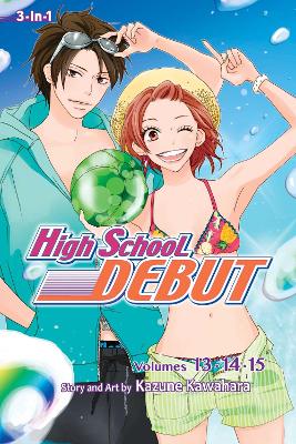 High School Debut (3-in-1 Edition), Vol. 5 book