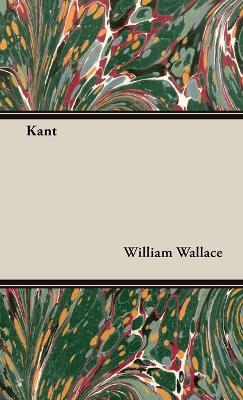Kant by William Wallace