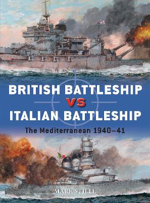 British Battleship vs Italian Battleship: The Mediterranean 1940–41 book