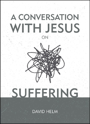 A Conversation With Jesus… on Suffering book