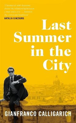 Last Summer in the City by Gianfranco Calligarich