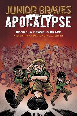 Junior Braves of the Apocalypse Vol. 1 book