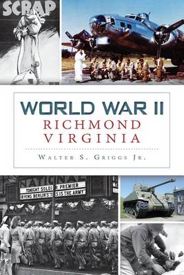 World War II Richmond, Virginia book