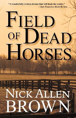 Field of Dead Horses by Nick Allen Brown