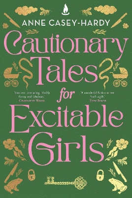 Cautionary Tales for Excitable Girls book