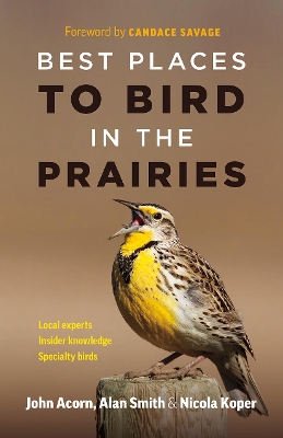 Best Places to Bird in the Prairies book