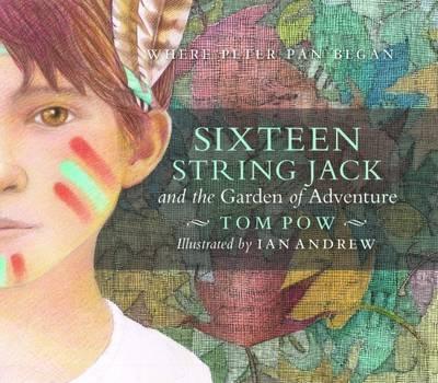 Sixteen String Jack & the Garden of Adventure book