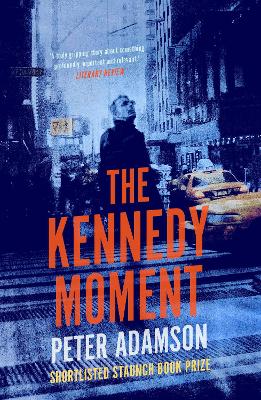 The The Kennedy Moment by Peter Adamson