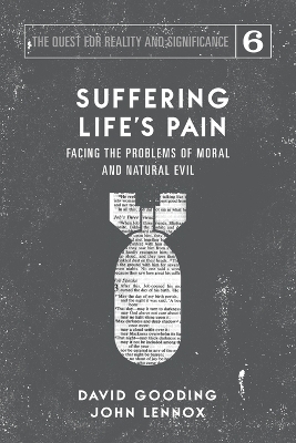 Suffering Life's Pain: Facing the Problems of Moral and Natural Evil book