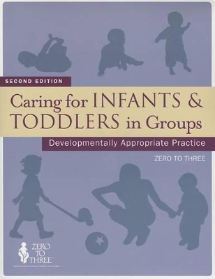 Caring for Infants and Toddlers in Groups book