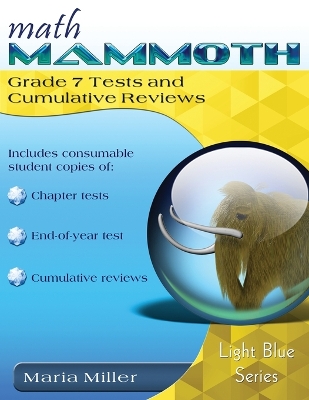 Math Mammoth Grade 7 Tests and Cumulative Reviews book