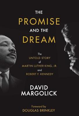 The Promise and the Dream by David Margolick