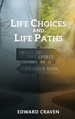 Life Choices and Life Paths by Edward Craven
