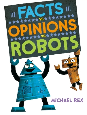 Facts vs. Opinions vs. Robots book