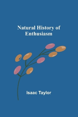 Natural History of Enthusiasm book