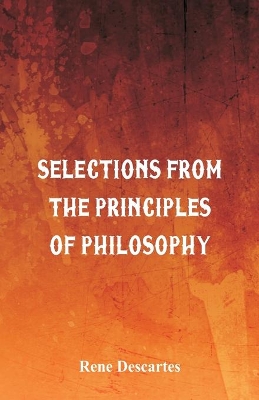 Selections from the Principles of Philosophy book