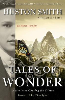 Tales of Wonder by Huston Smith