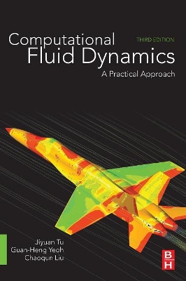 Computational Fluid Dynamics by Jiyuan Tu
