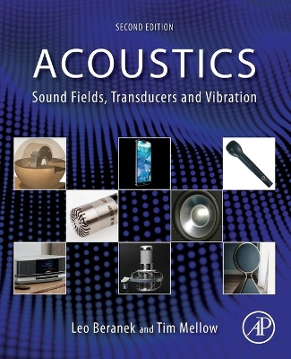 Acoustics: Sound Fields, Transducers and Vibration book