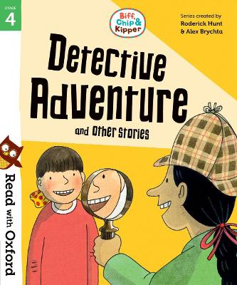 Read with Oxford: Stage 4: Biff, Chip and Kipper: Detective Adventure and Other Stories book