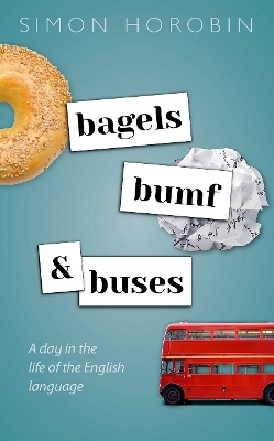 Bagels, Bumf, and Buses: A Day in the Life of the English Language book