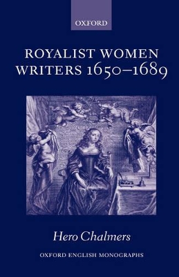 Royalist Women Writers, 1650-1689 book