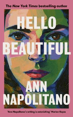 Hello Beautiful: THE INSTANT NEW YORK TIMES BESTSELLER by Ann Napolitano